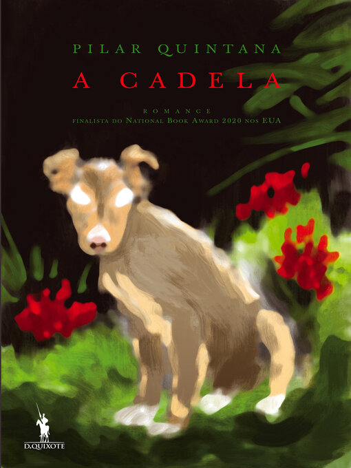 Title details for A Cadela by Pilar Quintana - Available